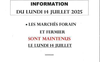 Information du lundi 14 juillet : marché forain, fermier et aux veaux